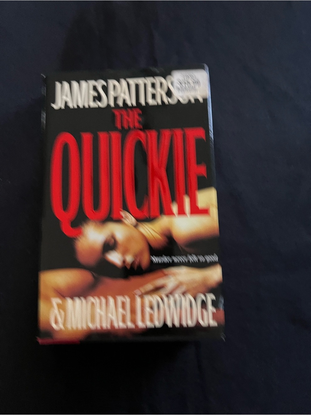 The Quickie by James Patterson Michael Ledwidge Hardcover Fiction Book
